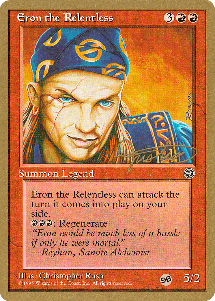 Eron the Relentless - 1996 Mark Justice (HML) (SB) [Pro Tour Collector Set]