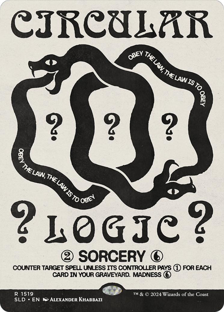 Circular Logic (SLD-1519) (Borderless) [Secret Lair Drop]