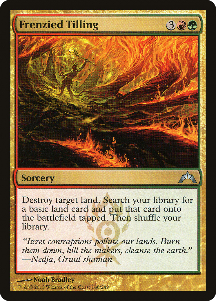 Frenzied Tilling (GTC-166) [Gatecrash] Foil