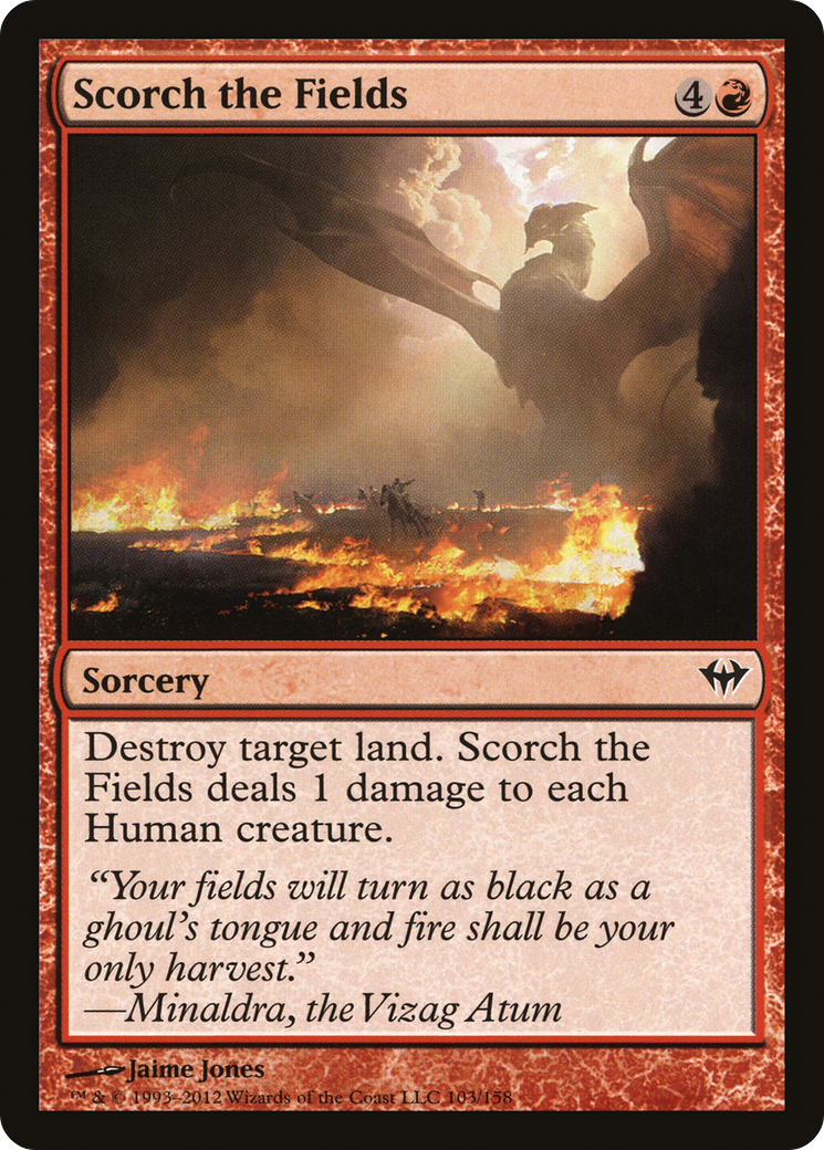Scorch the Fields (DKA-103) [Dark Ascension]