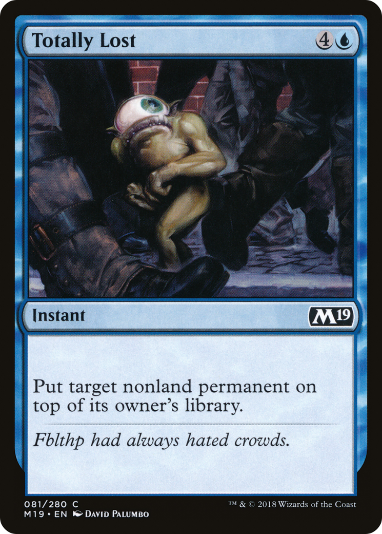 Totally Lost (M19-081) [Core Set 2019]