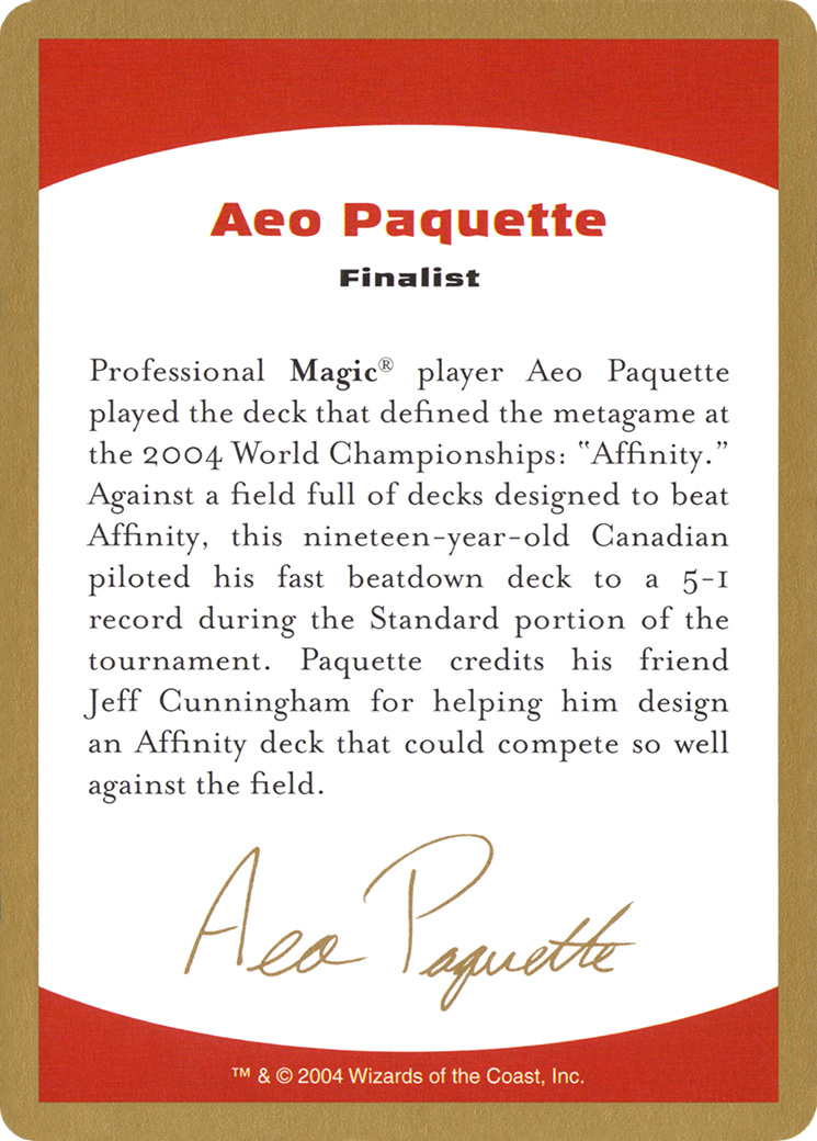 Aeo Paquette Bio (WCD-AP0A) [World Championship Decks 2004]