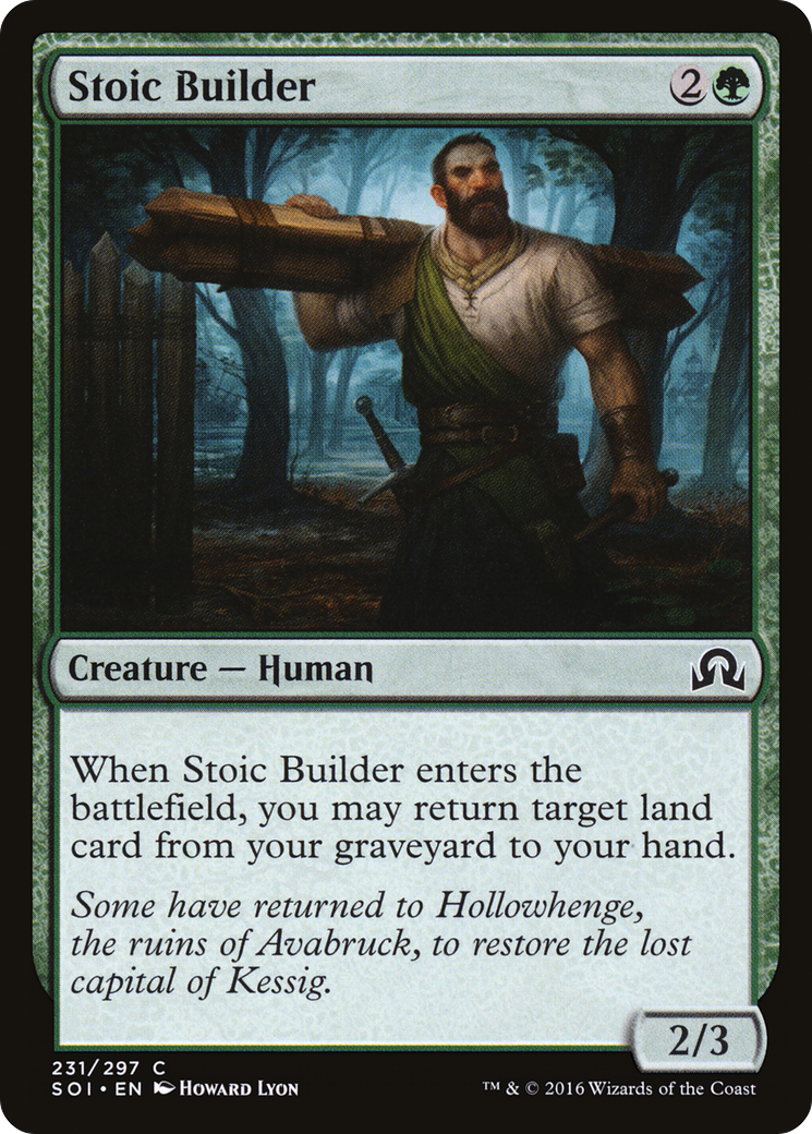 Stoic Builder (SOI-231) [Shadows over Innistrad]