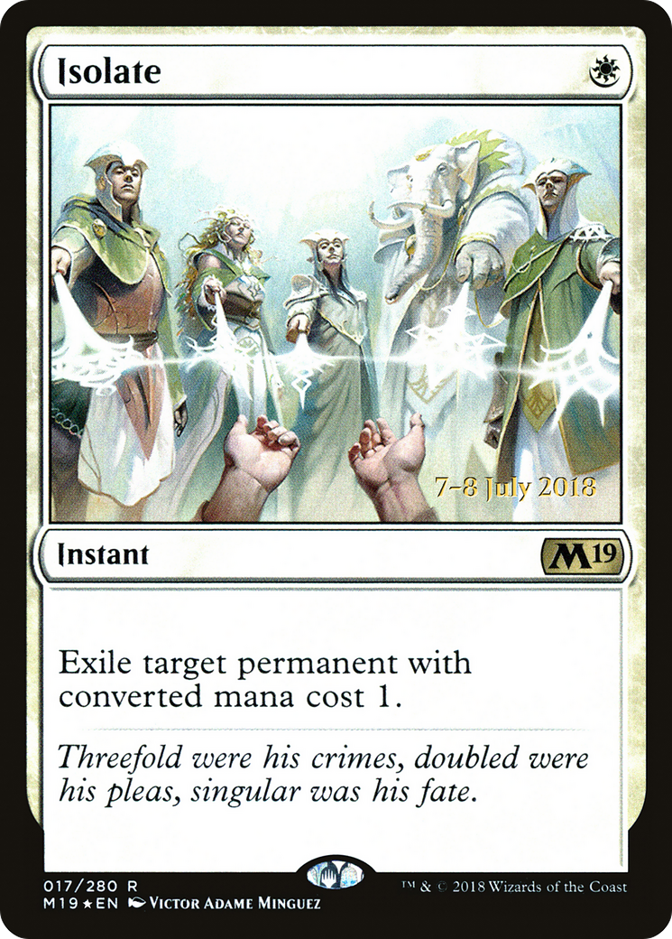 Isolate (PRE-17S) [Core Set 2019 Promos] Foil