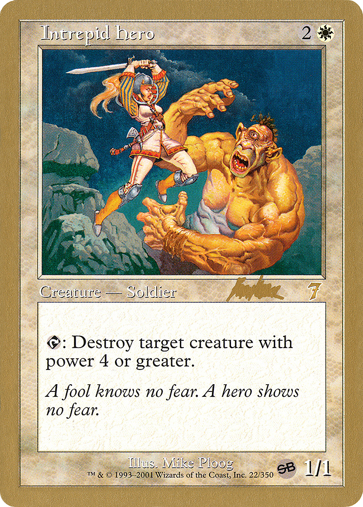 Intrepid Hero - 2002 Brian Kibler (7ED) (SB) (WCD-BK22SB) [World Championship Decks 2002]