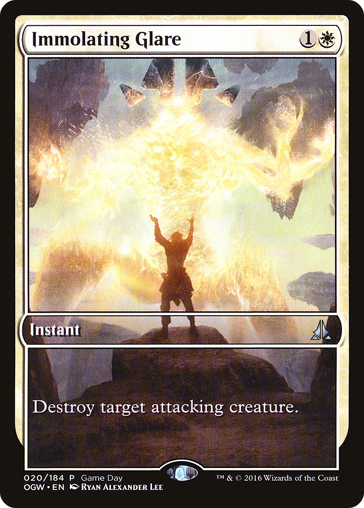 Immolating Glare (GAME-020) [Oath of the Gatewatch Promos]