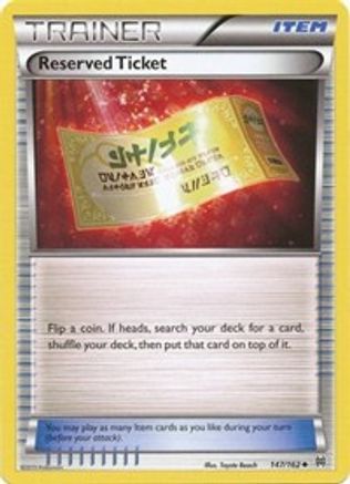 Reserved Ticket (147/162) [XY  BREAKthrough] Reverse Holofoil - Uncommon