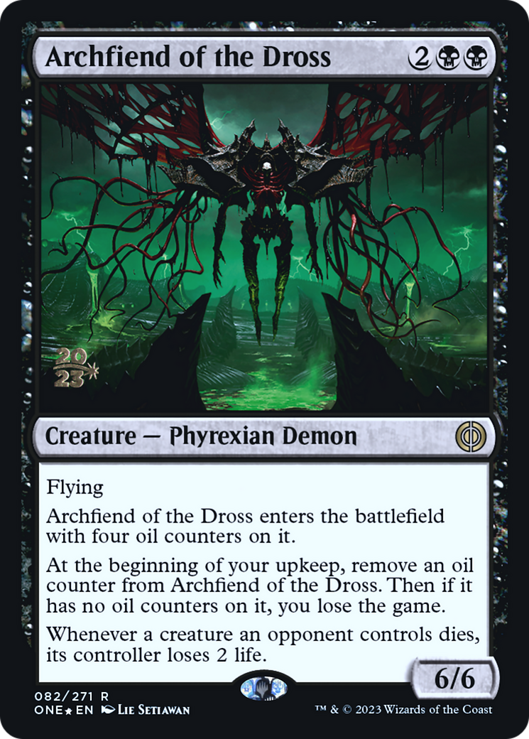 Archfiend of the Dross (PRE-082) [Phyrexia: All Will Be One Promos] Foil