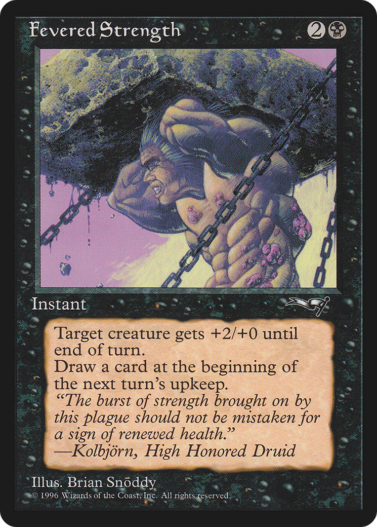 Fevered Strength (ALL-011) [Alliances]