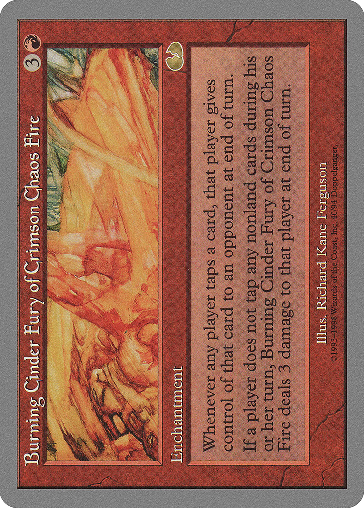 Burning Cinder Fury of Crimson Chaos Fire (UGL-040) [Unglued]