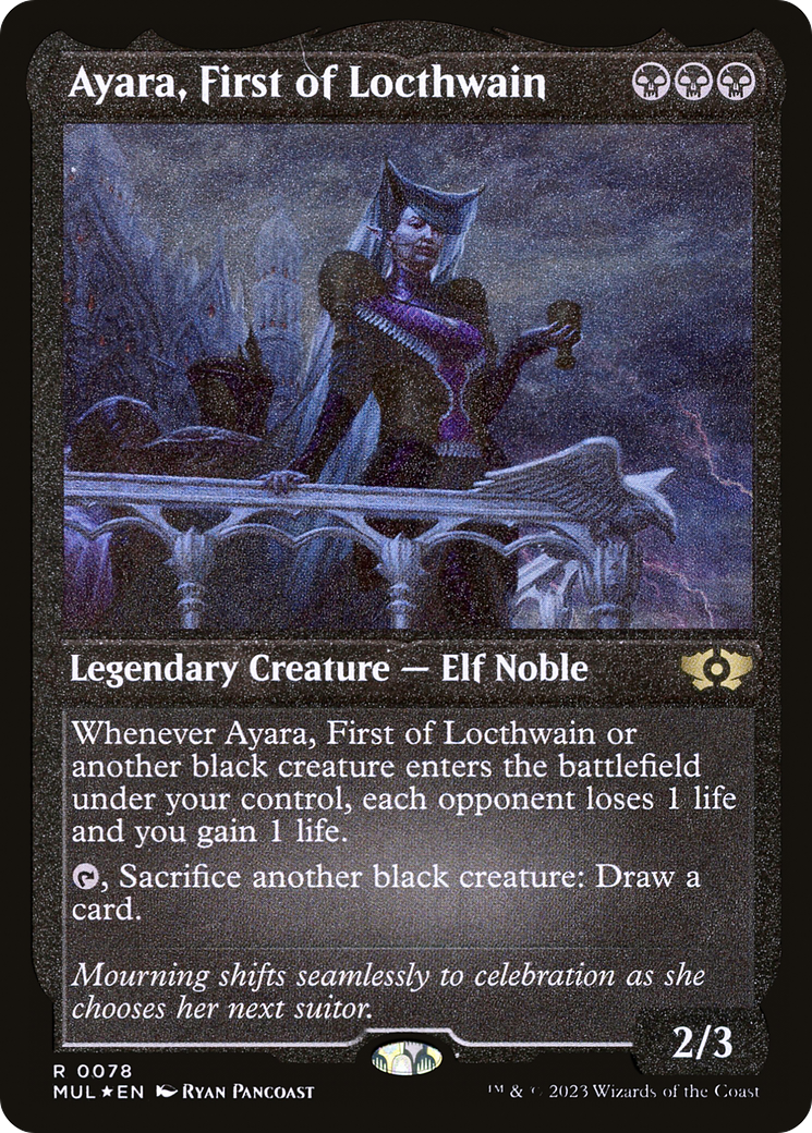 Ayara, First of Locthwain (Foil Etched) (MUL-078) [Multiverse Legends] Foil