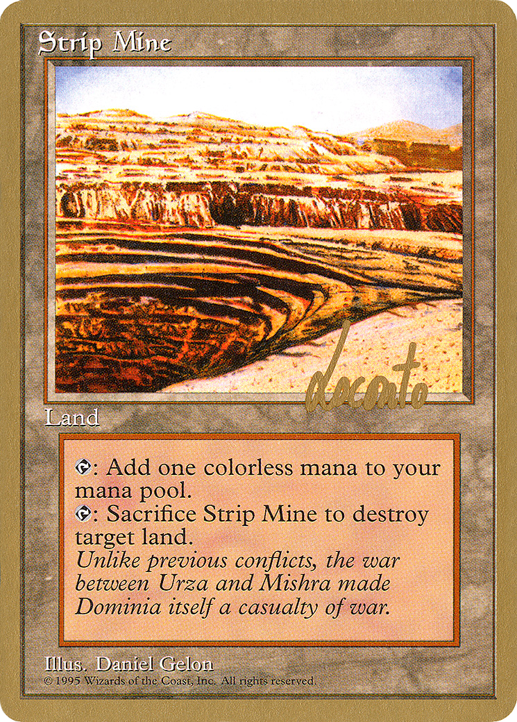 Strip Mine - 1996 Michael Loconto (4ED) [Pro Tour Collector Set]
