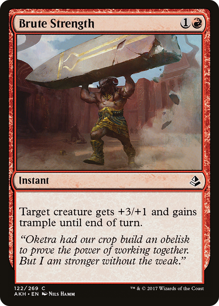 Brute Strength (AKH-122) [Amonkhet]