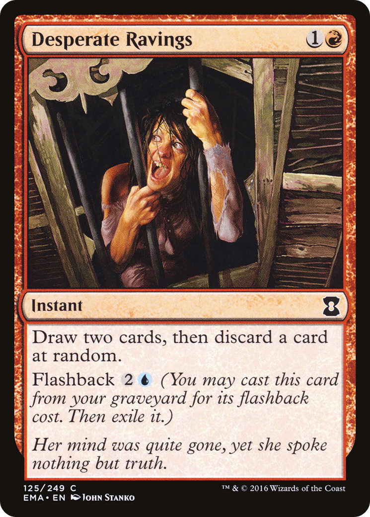 Desperate Ravings (EMA-125) [Eternal Masters]