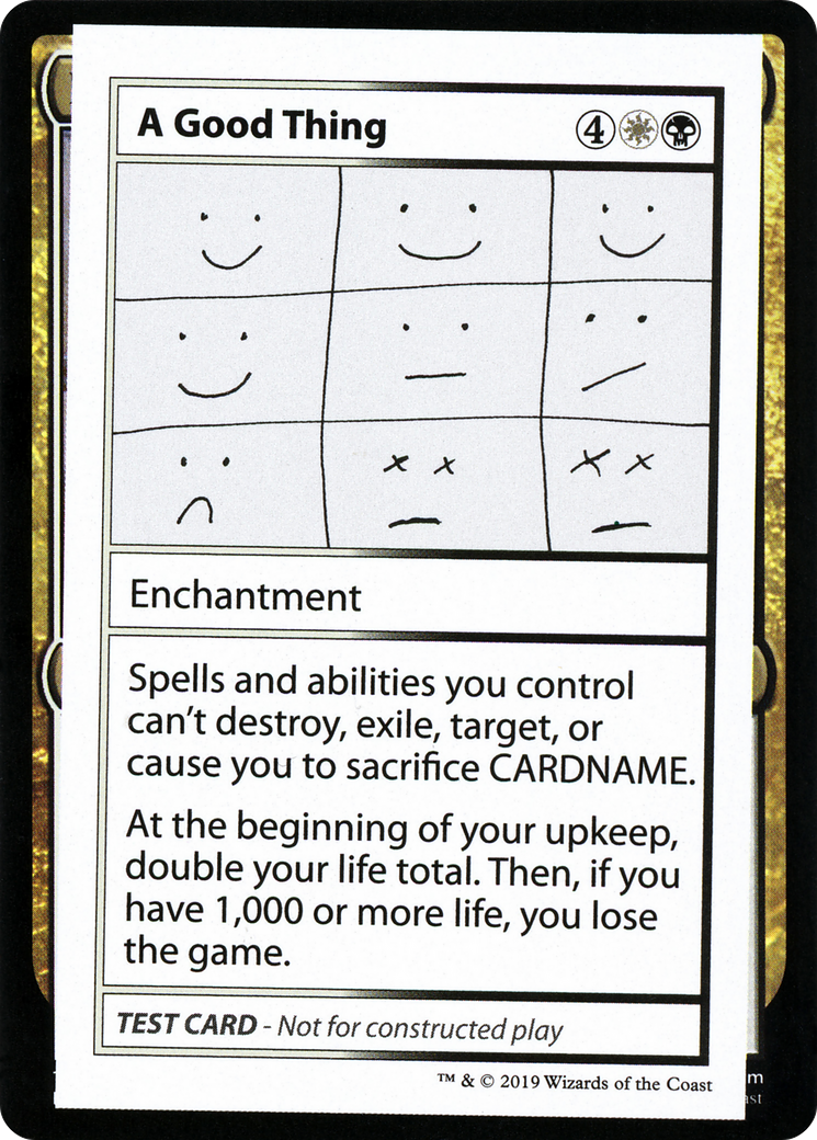 A Good Thing (No PW Symbol) [Mystery Booster Playtest Cards 2021]