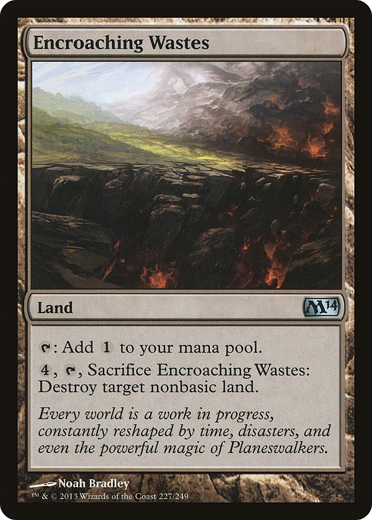 Encroaching Wastes (M14-227) [Magic 2014]