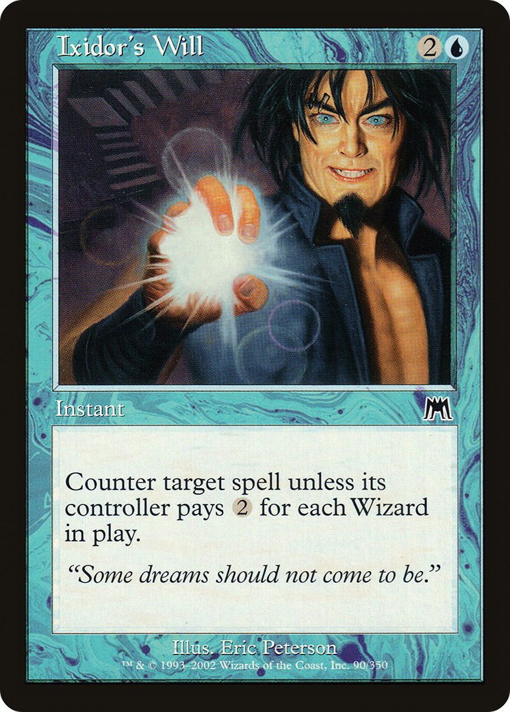 Ixidor's Will (ONS-090) [Onslaught]