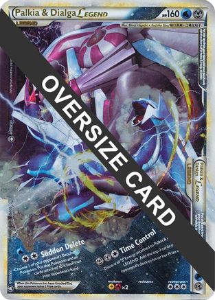 Palkia & Dialga Legends - 101/102 + (Single Oversized Promo) (101/102) [Jumbo Cards] Holofoil - Promo