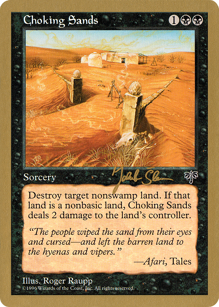 Choking Sands - 1997 Jakub Slemr (MIR) [World Championship Decks 1997]