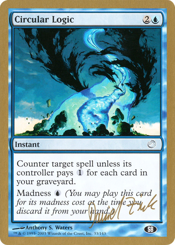 Circular Logic - 2003 Daniel Zink (TOR) (SB) [World Championship Decks 2003]