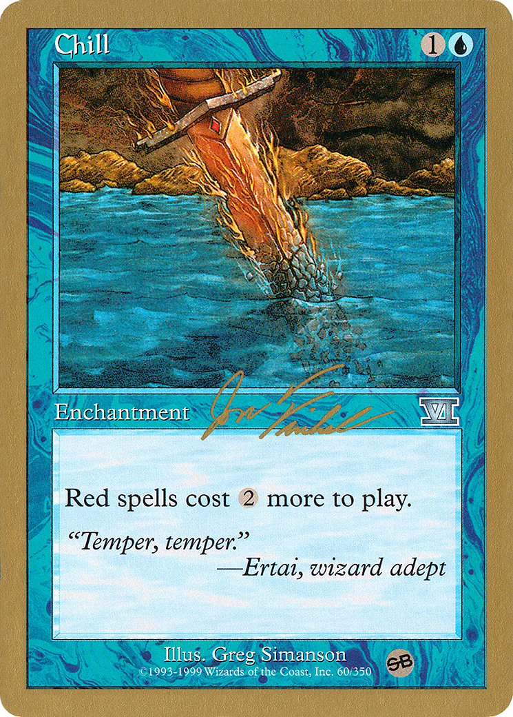 Chill - 2000 Jon Finkel (6ED) (SB) [World Championship Decks 2000]