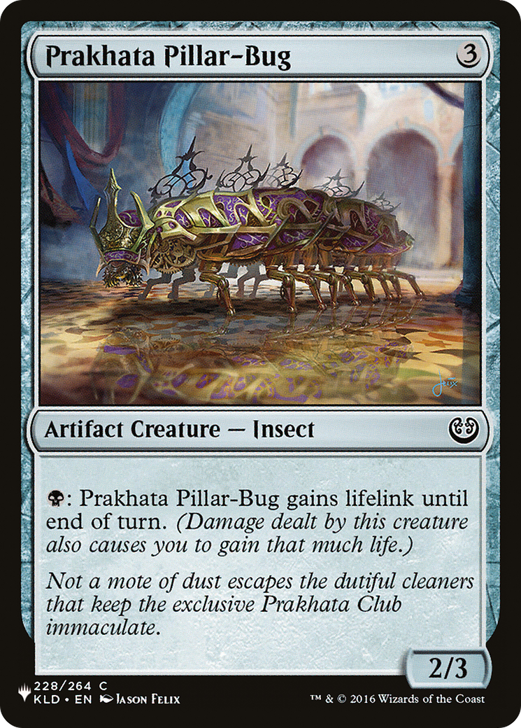 Prakhata Pillar-Bug (LIST-KLD-228) [The List]