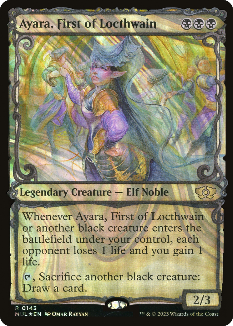 Ayara, First of Locthwain (Halo Foil) (MUL-143) (Showcase) [Multiverse Legends] Foil