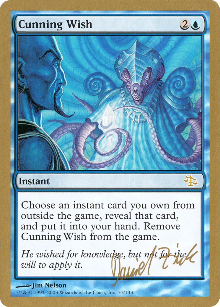 Cunning Wish - 2003 Daniel Zink (JUD) [World Championship Decks 2003]