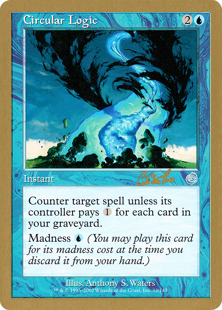 Circular Logic - 2002 Carlos Romao (TOR) [World Championship Decks 2002]