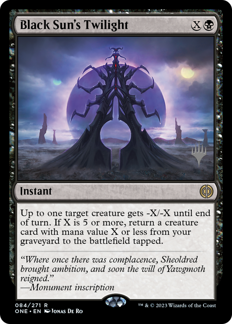 Black Sun's Twilight (PPONE-084) [Promo Pack: Phyrexia: All Will Be One Promos] Foil