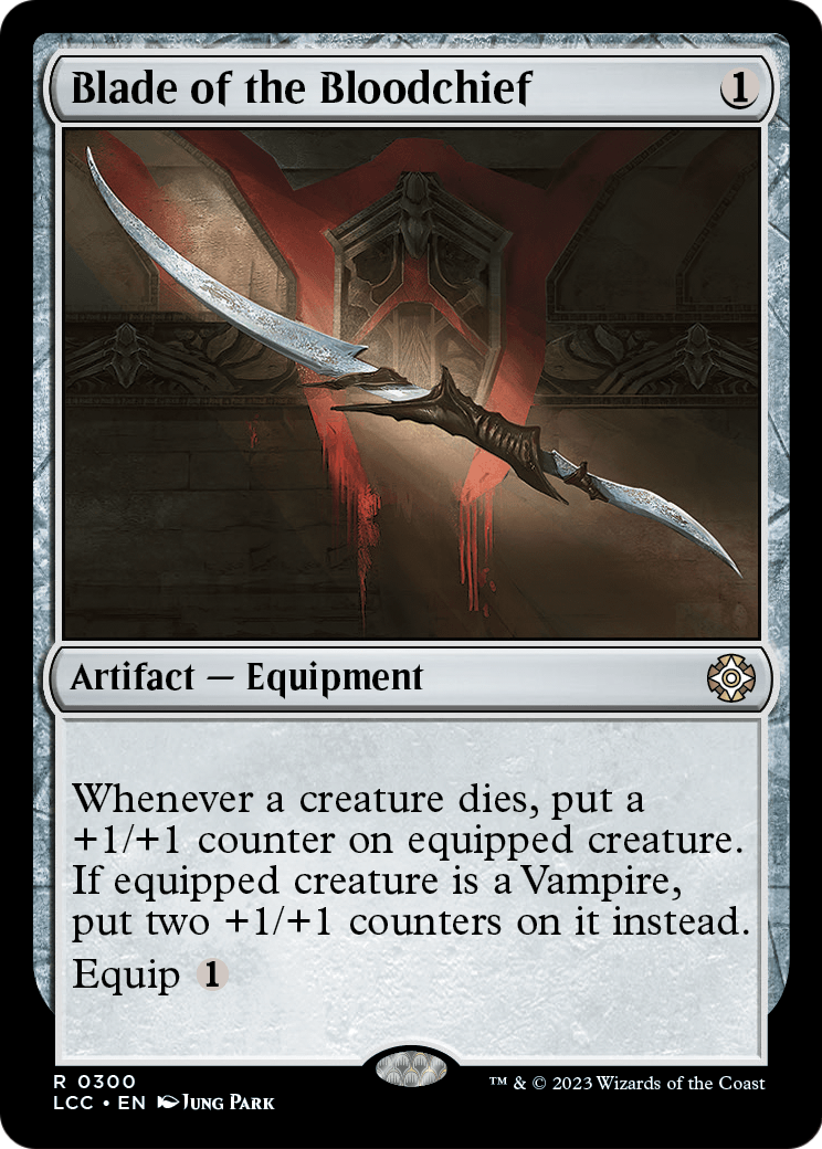 Blade of the Bloodchief (LCC-300) [The Lost Caverns of Ixalan Commander]