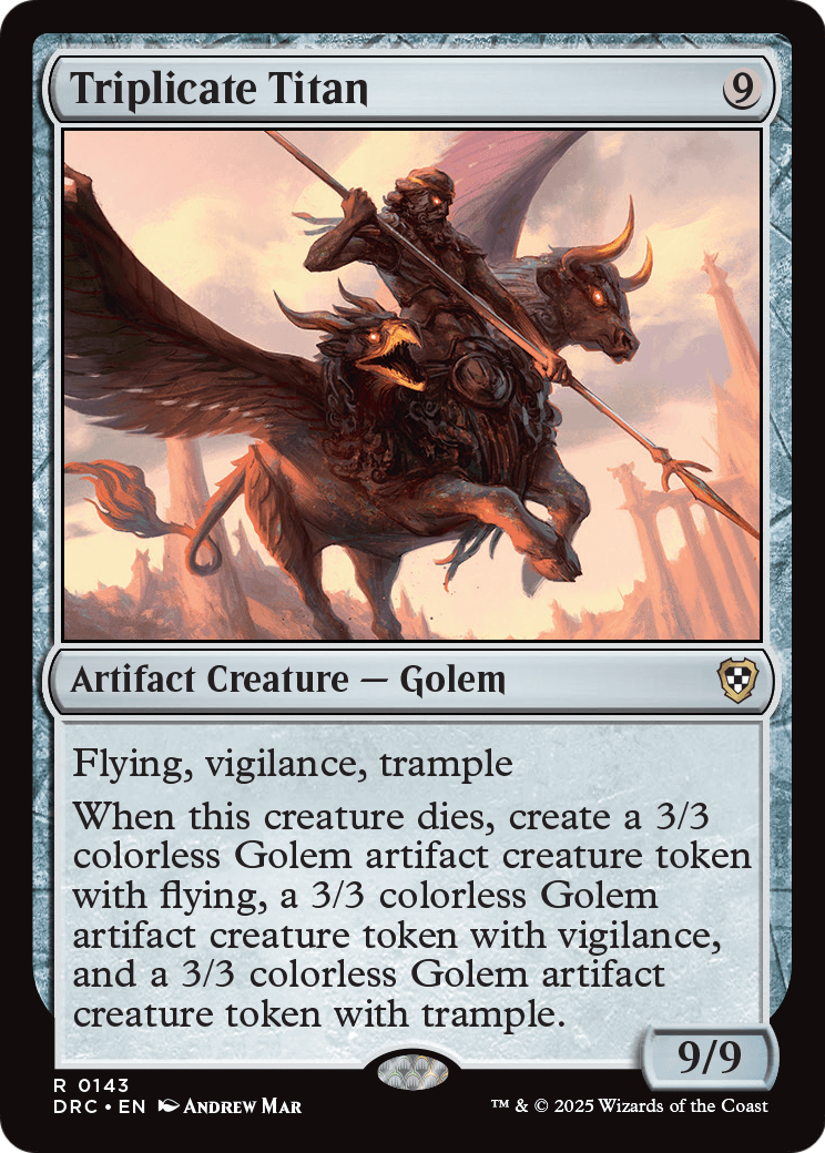 Triplicate Titan (DRC-143) [Commander: Aetherdrift]