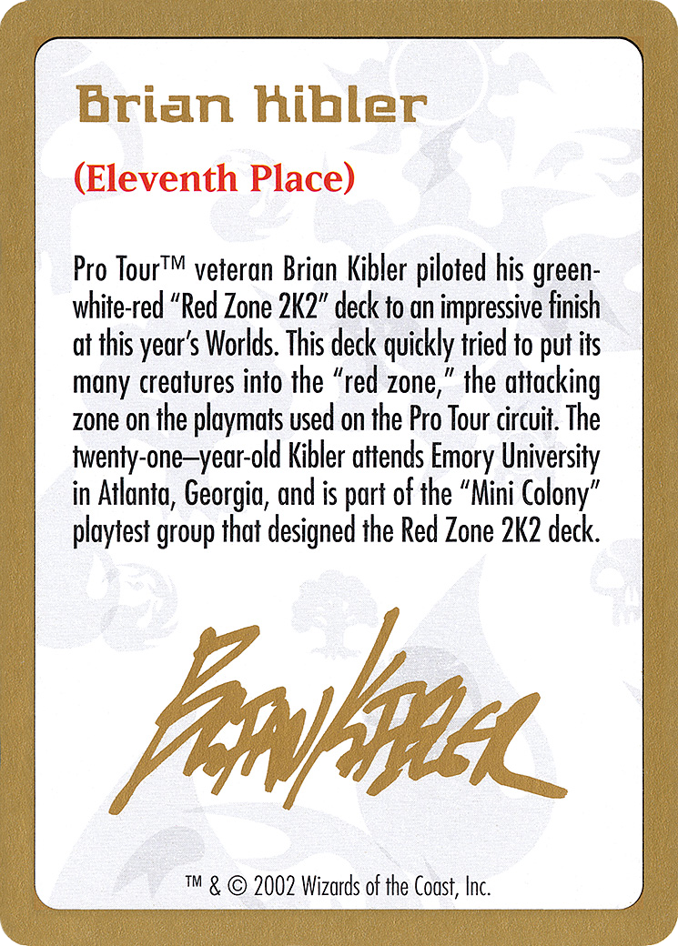 Brian Kibler Bio (WCD-BK0A) [World Championship Decks 2002]