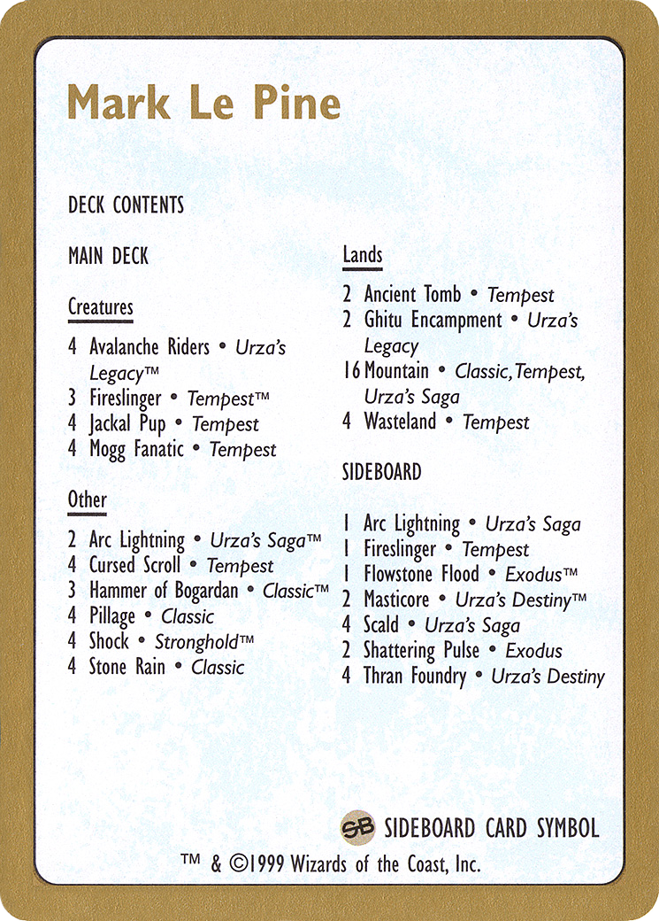 1999 Mark Le Pine Decklist Card [World Championship Decks 1999]