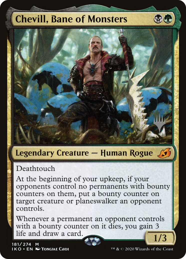 Chevill, Bane of Monsters (PPIKO-181) [Promo Pack: Ikoria: Lair of Behemoths Promos] Foil
