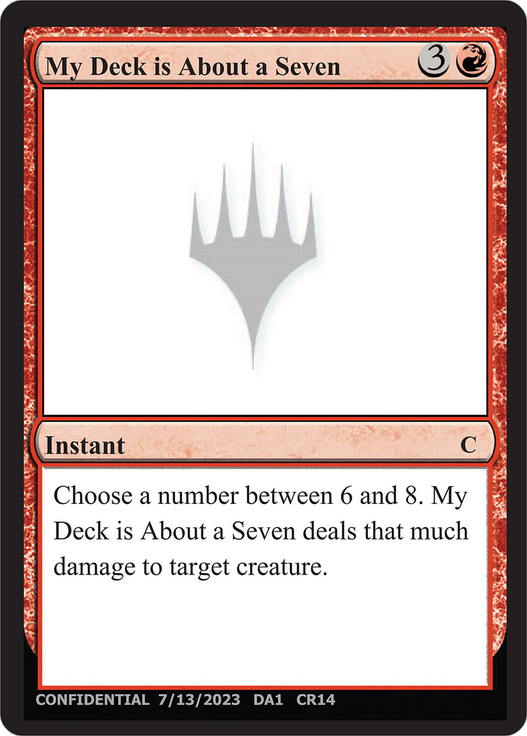 My Deck is About a Seven [Unknown Event]