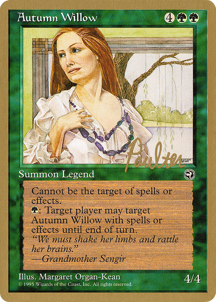 Autumn Willow - 1996 Preston Poulter (HML) [Pro Tour Collector Set]
