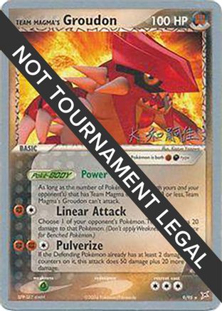 Team Magma's Groudon - 2004 (Tsuguyoshi Yamato) (009) [World Championship Decks] - Holo Rare
