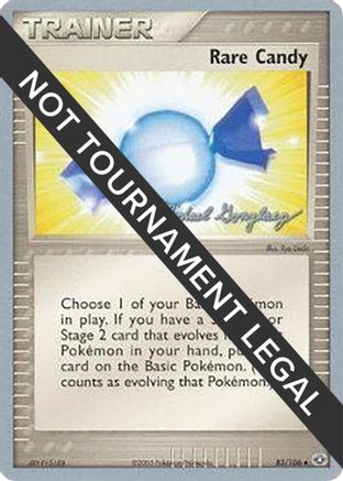 Rare Candy - 2005 (Michael Gonzalez) (083) [World Championship Decks] - Uncommon