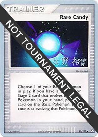 Rare Candy - 2006 (Hiroki Yano) (090) [World Championship Decks] - Uncommon