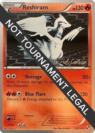 Reshiram - 2011 (David Cohen) (026) [World Championship Decks] - Rare