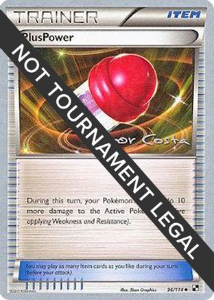 PlusPower - 2012 (Igor Costa) (096) [World Championship Decks] - Uncommon