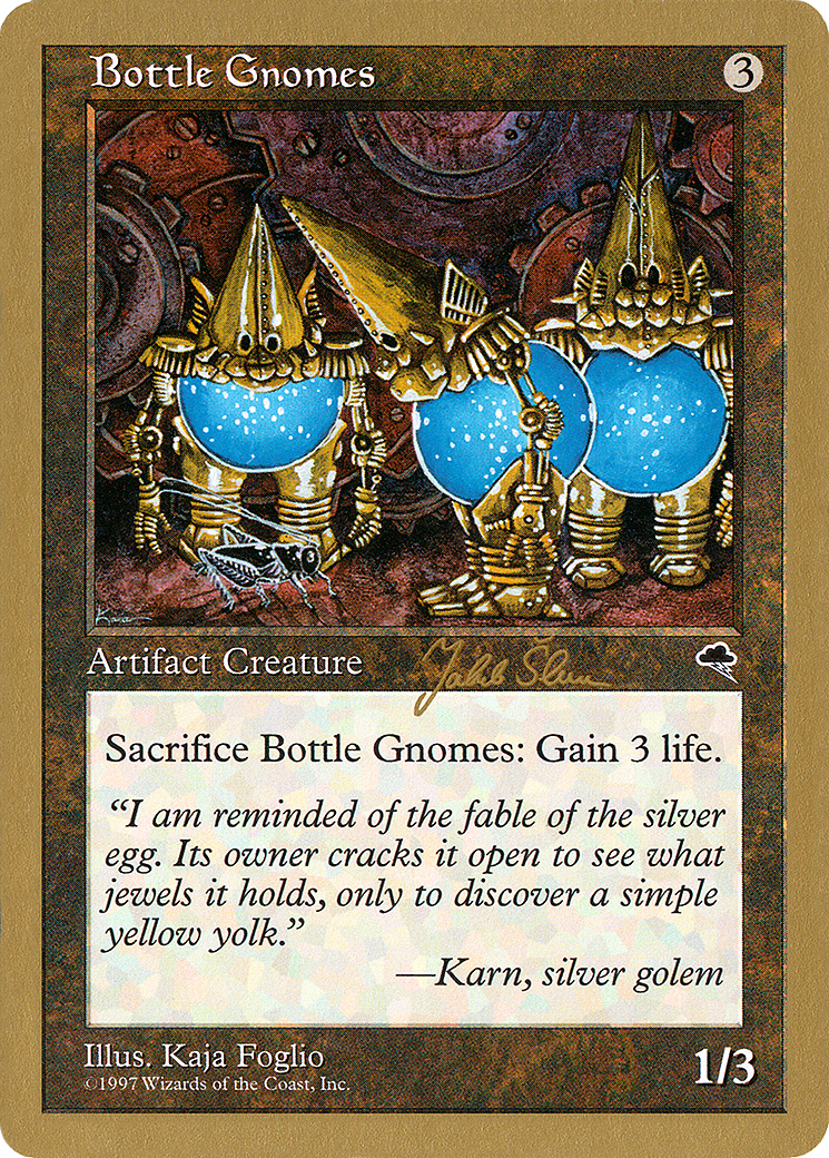 Bottle Gnomes - 1999 Jakub Slemr (TMP) [World Championship Decks 1999]