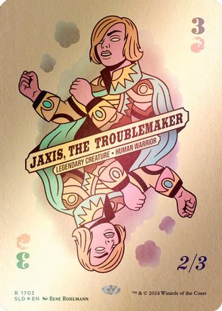 Jaxis, the Troublemaker (Rainbow Foil) (SLD-1703) [Secret Lair Drop Series] Foil
