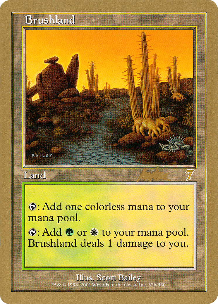 Brushland - 2002 Brian Kibler (7ED) [World Championship Decks 2002]