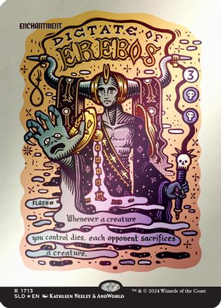 Dictate of Erebos (Rainbow Foil) (SLD-1713) [Secret Lair Drop Series] Foil