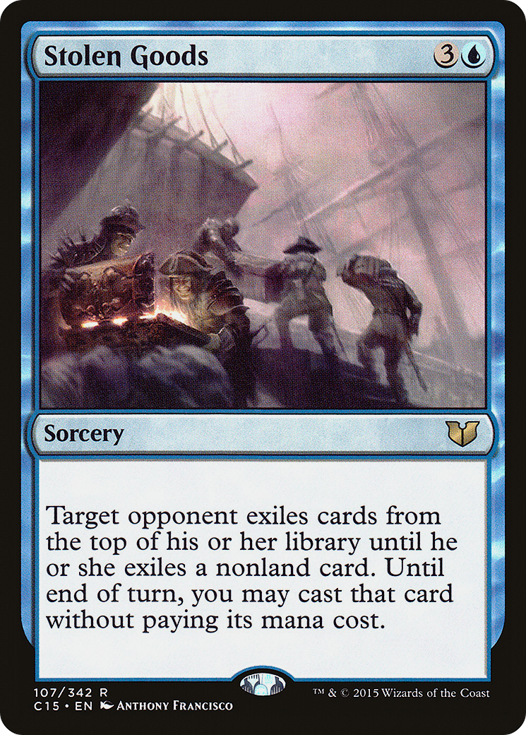 Stolen Goods (C15-107) [Commander 2015]