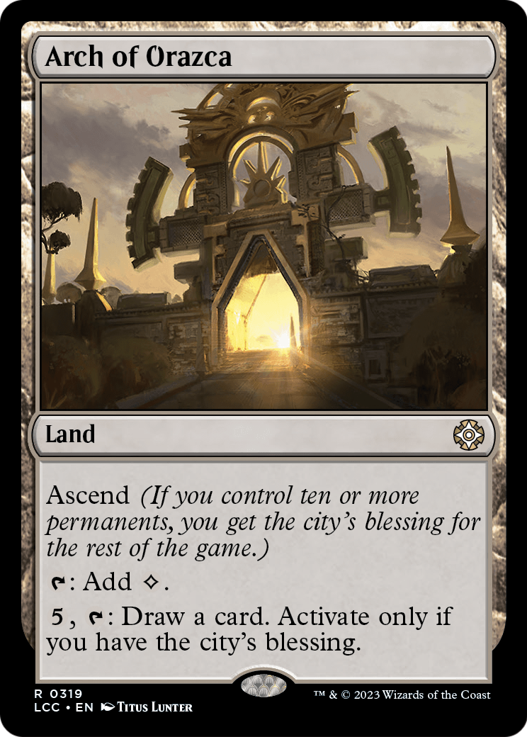 Arch of Orazca (LCC-319) [The Lost Caverns of Ixalan Commander]