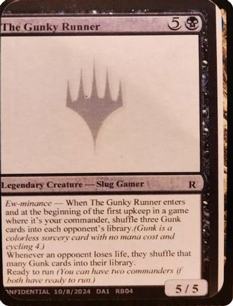 The Gunky Runner [Un-Known Event Playtest Cards]