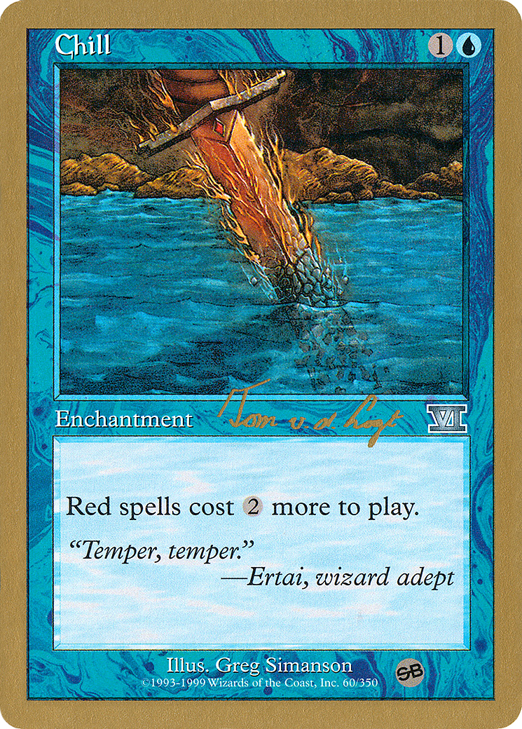Chill - 2000 Tom van de Logt (6ED) (SB) [World Championship Decks 2000]